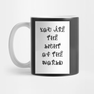 Quote for the nursery You are the Light of the World Mug